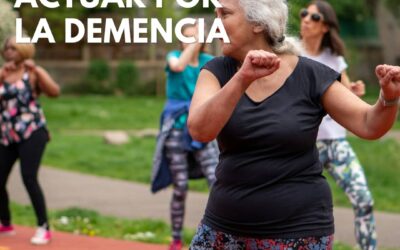 Es hora de actuar por la Demencia. Es hora de actuar por El Alzheimer